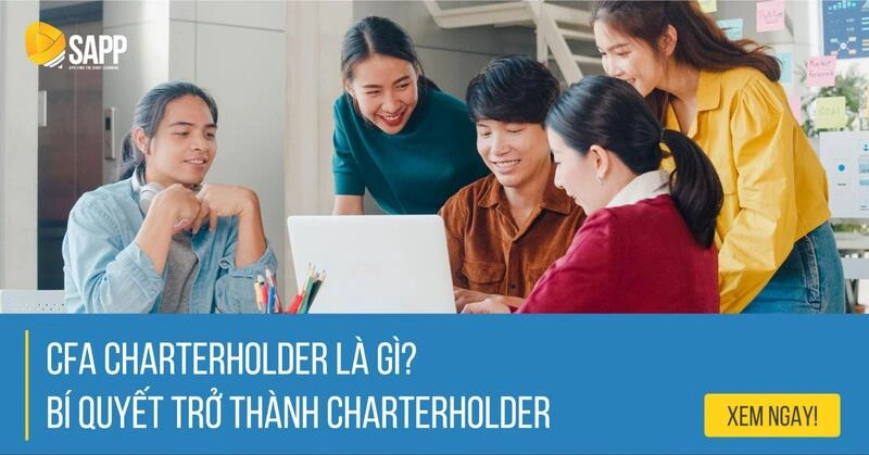 CFA Charterholder Là Gì? Bí Quyết Để Trở Thành Charterholder