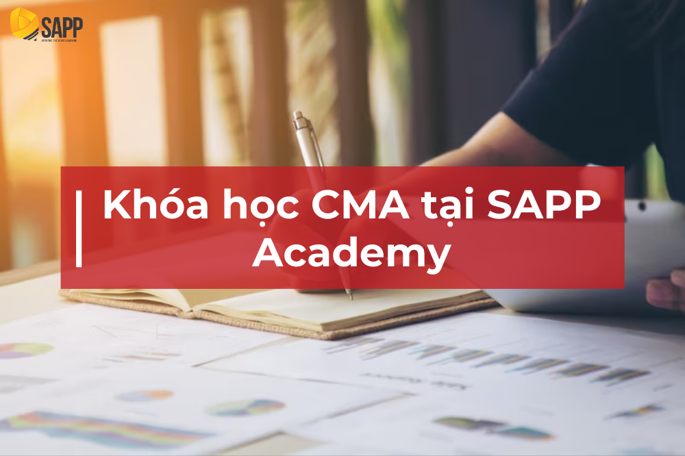 Khóa học CMA tại SAPP Academy